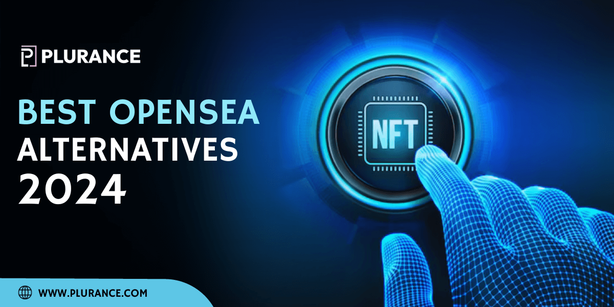 Best Opensea Alternatives 2024